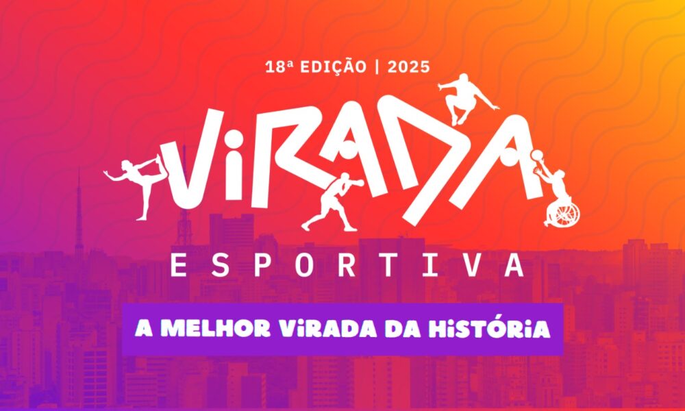 Virada Esportiva 2025: O Maior Evento de Esportes em São Paulo